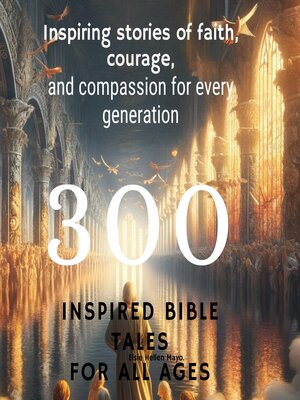 cover image of 300 Inspired Bible Tales for All Ages